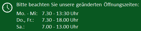 geänderte Öffnungszeiten